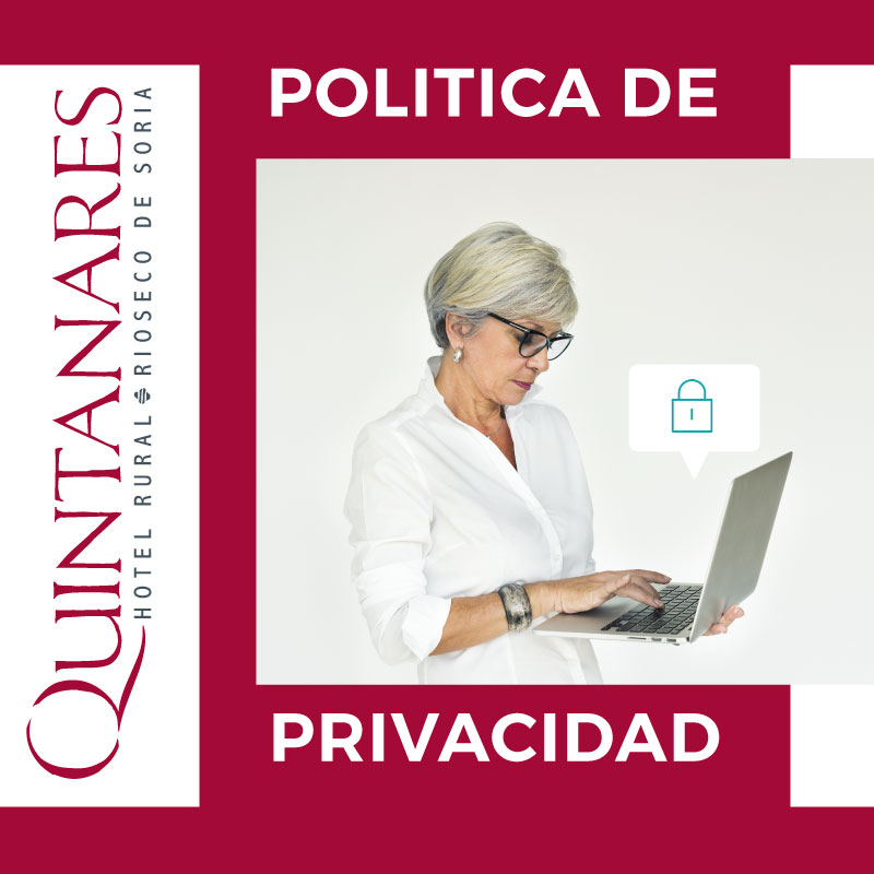 Política de Privacidad Hotel en Soria Quintanares